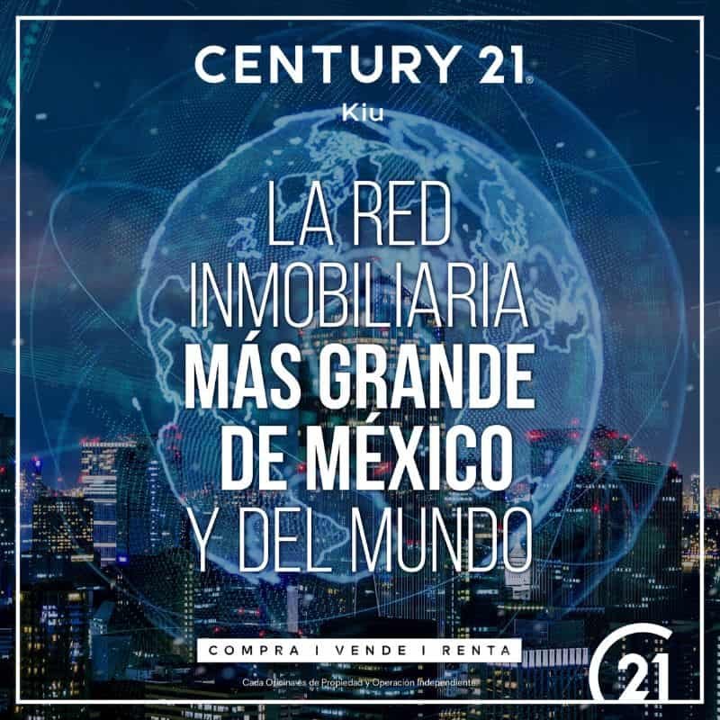 "Century 21 KIU: La red inmobiliaria más grande de México y del mundo"